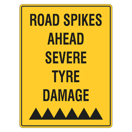 Car Park Sign - Road Spikes Ahead Severe Tyre Damage