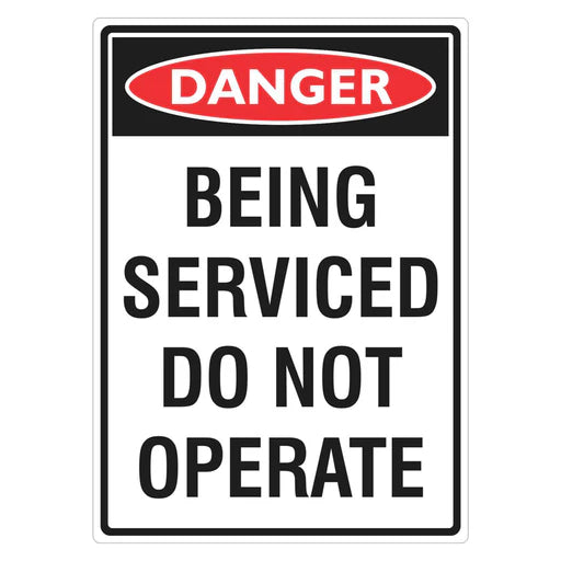 Danger Sign – Being Serviced Do Not Operate - Premium Nameplates