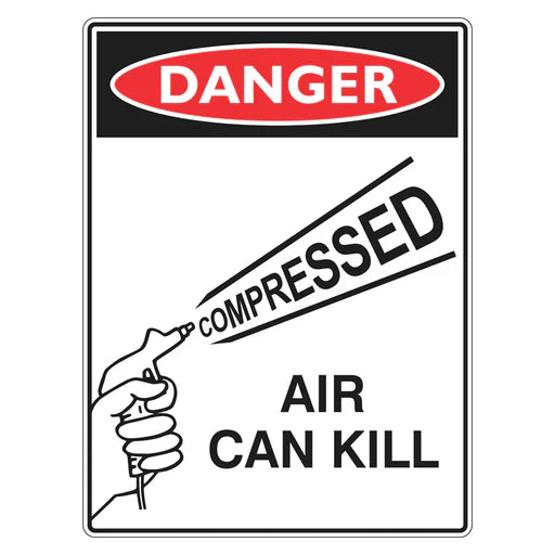 Danger Sign – Compressed Air Can Kill - Premium Nameplates