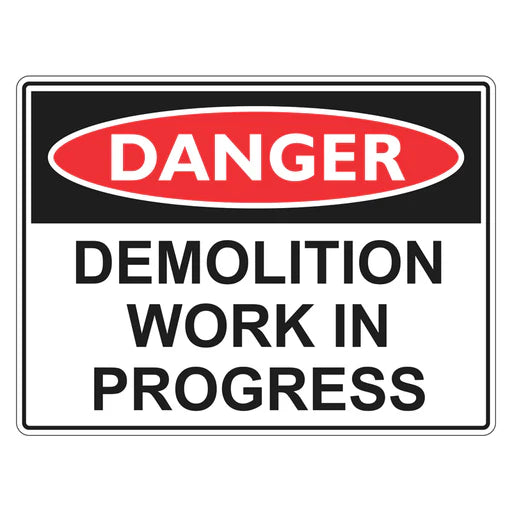 Danger Sign – Demolition Work In Progress - Premium Nameplates