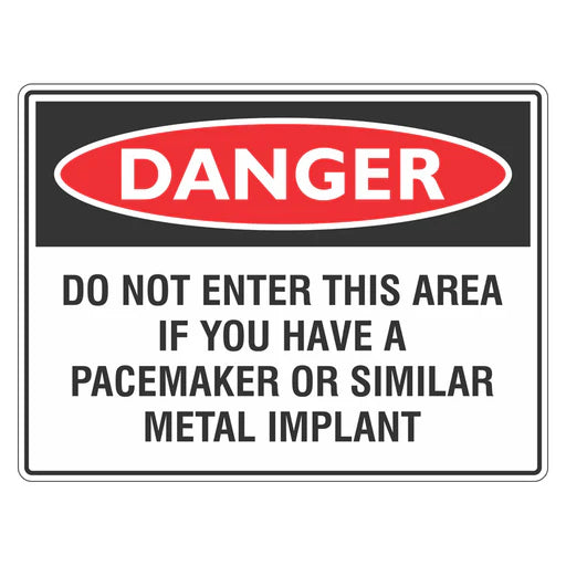 Danger Sign – Do Not Enter If You Have A Pacemaker - Premium Nameplates