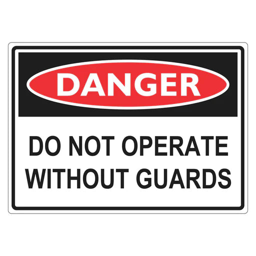 Danger Sign – Do Not Operate Without Guards - Premium Nameplates