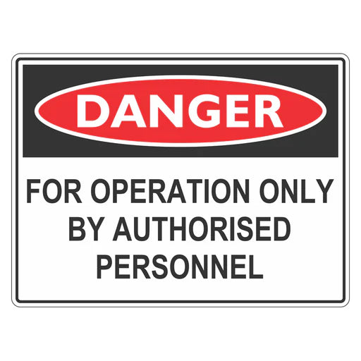 Danger Sign – For Operation Only By Authorised Personnel - Premium Nameplates