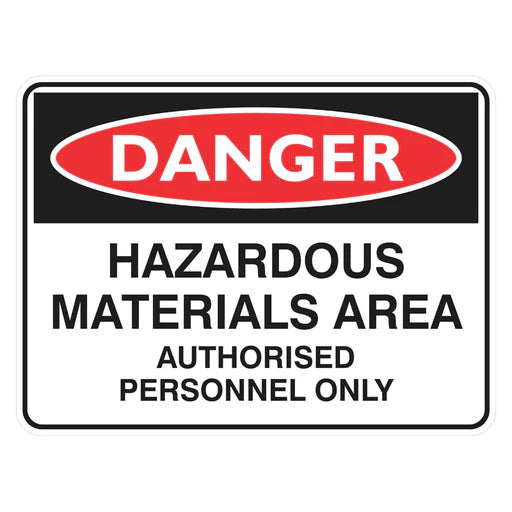 Danger Sign – Hazardous Materials Area Authorised Personnel Only - Premium Nameplates