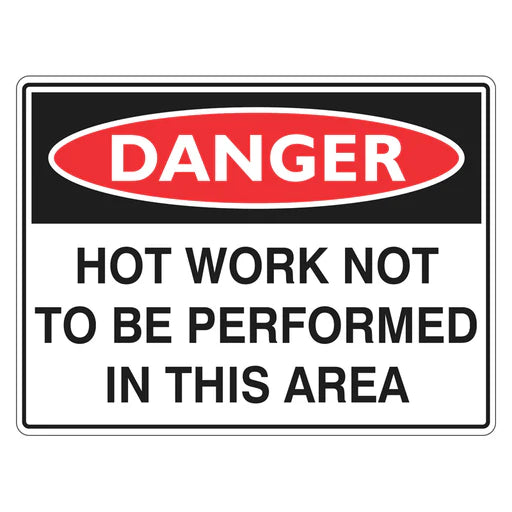 Danger Sign – Hot Work Not To Be Performed In This Area - Premium Nameplates