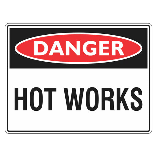 Danger Sign – Hot Works - Premium Nameplates