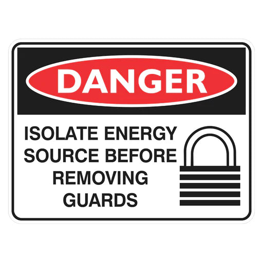 Danger Sign – Isolate Energy Source Before Removing Guards - Premium Nameplates