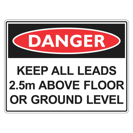 Danger Sign – Keep All Leads 2.5M Above Floor - Premium Nameplates