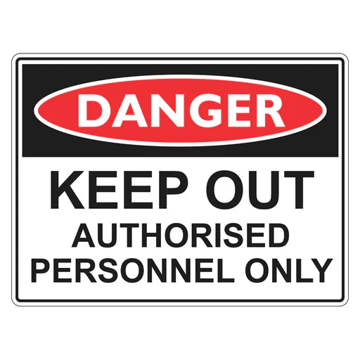 Danger Sign – Keep Out Authorised Personnel Only - Premium Nameplates