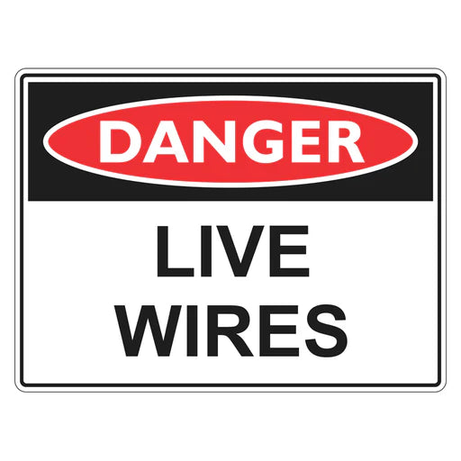 Danger Sign – Live Wires - Premium Nameplates