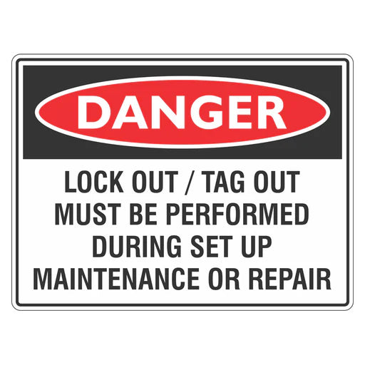 Danger Sign – Lock Out/ Tag Out Must Be Performed - Premium Nameplates