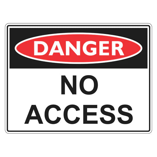 Danger Sign – No Access - Premium Nameplates