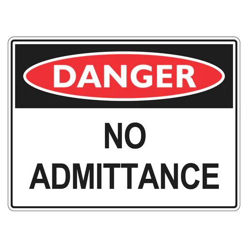 Danger Sign – No Admittance - Premium Nameplates