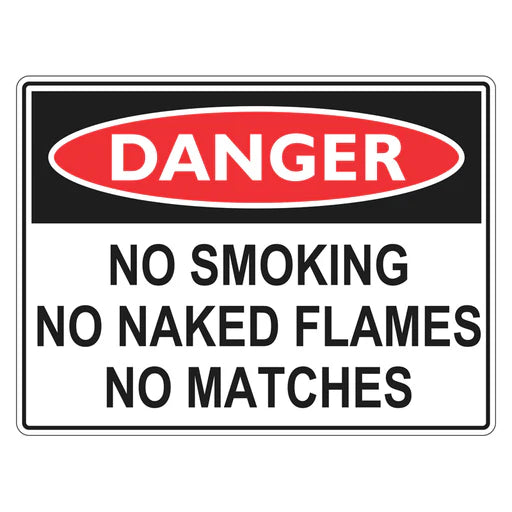 Danger Sign – No Smoking No Naked Flames No Matches - Premium Nameplates