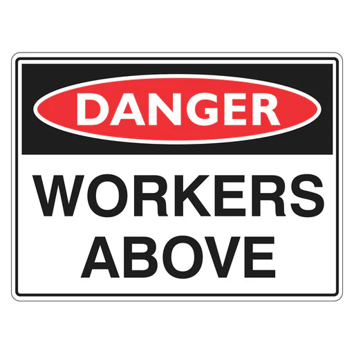 Danger Sign – Workers Above - Premium Nameplates