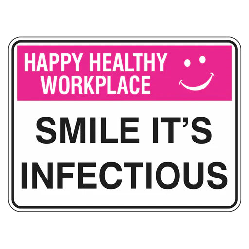 Happy Healthy Workplace Sign - Smile It's Infectious