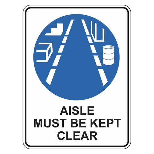 Mandatory Sign - Aisle Must Be Kept Clear