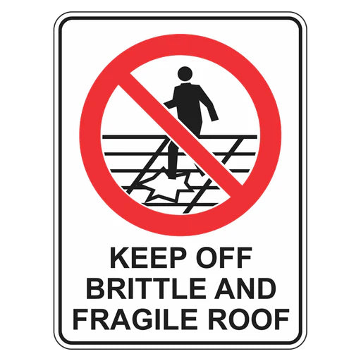 Prohibition Sign - Keep Off Brittle And Fragile Roof