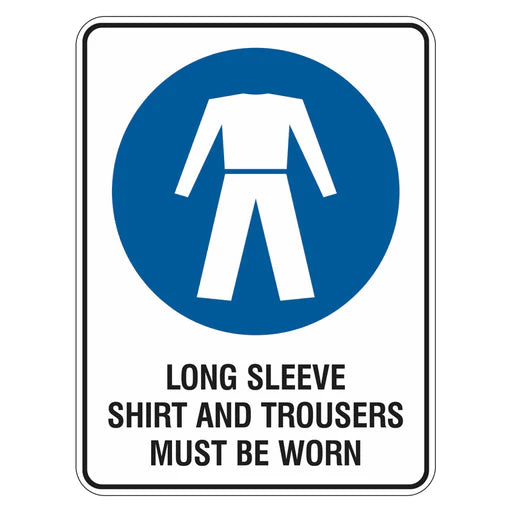 Sun Safety Sign - Long Sleeve Shirt And Trousers Must Be Worn