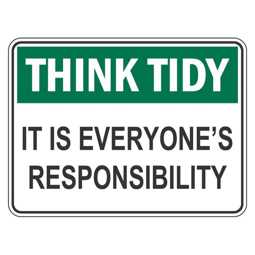 Think Tidy Sign - It Is Everyone's Responsibility