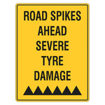 Car Park Sign - Road Spikes Ahead Severe Tyre Damage