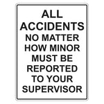 Construction Sign - All Accidents Must Be Reported