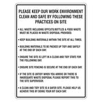 Construction Sign - Please Keep Our Work Environment Clean And Safe