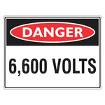 Danger Sign – 6,600 Volts - Premium Nameplates