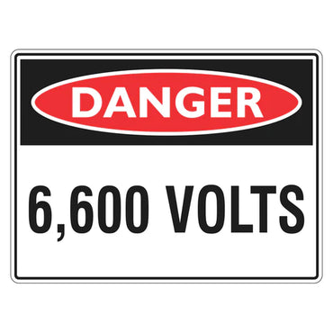 Danger Sign – 6,600 Volts - Premium Nameplates