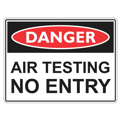 Danger Sign – Air Testing No Entry - Premium Nameplates