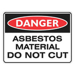 Danger Sign – Asbestos Material Do Not Cut - Premium Nameplates