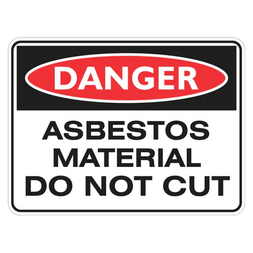 Danger Sign – Asbestos Material Do Not Cut - Premium Nameplates