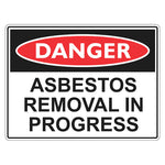 Danger Sign – Asbestos Removal In Progress - Premium Nameplates
