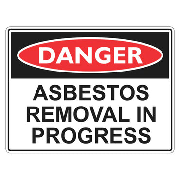 Danger Sign – Asbestos Removal In Progress - Premium Nameplates