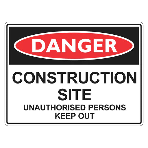 Danger Sign – Construction Site Unauthorised Persons Keep Out - Premium Nameplates