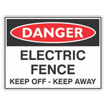 Danger Sign – Electric Fence Keep Off – Keep Away - Premium Nameplates