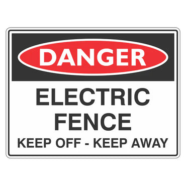 Danger Sign – Electric Fence Keep Off – Keep Away - Premium Nameplates