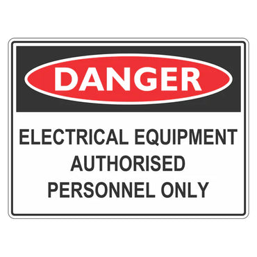 Danger Sign – Electrical Equipment Authorised Personnel Only - Premium Nameplates