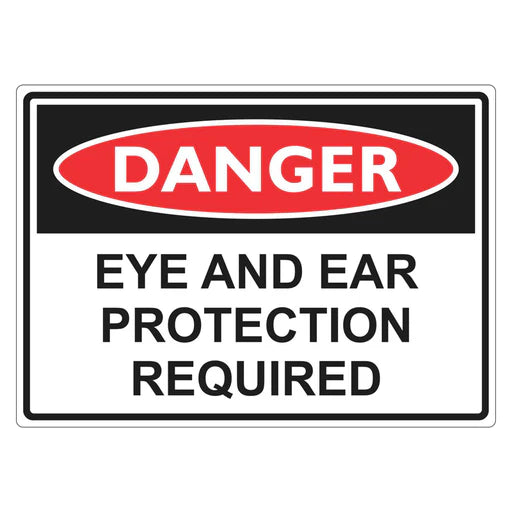 Danger Sign – Eye And Ear Protection Required - Premium Nameplates