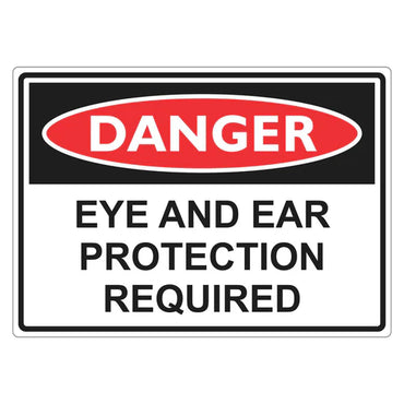 Danger Sign – Eye And Ear Protection Required - Premium Nameplates