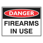 Danger Sign – Firearms In Use - Premium Nameplates