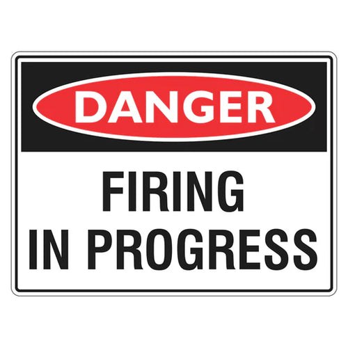 Danger Sign – Firing In Progress - Premium Nameplates