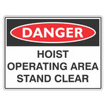 Danger Sign – Hoist Operating Area Stand Clear - Premium Nameplates