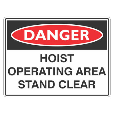 Danger Sign – Hoist Operating Area Stand Clear - Premium Nameplates