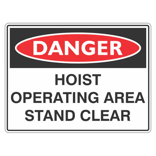 Danger Sign – Hoist Operating Area Stand Clear - Premium Nameplates