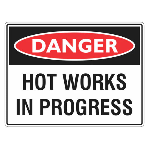 Danger Sign – Hot Works In Progress - Premium Nameplates