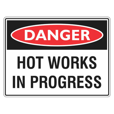 Danger Sign – Hot Works In Progress - Premium Nameplates