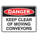 Danger Sign – Keep Clear Of Moving Conveyors - Premium Nameplates