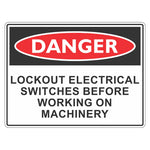 Danger Sign – Lock Out Electrical Switches Before Working On Machinery - Premium Nameplates