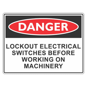 Danger Sign – Lock Out Electrical Switches Before Working On Machinery - Premium Nameplates